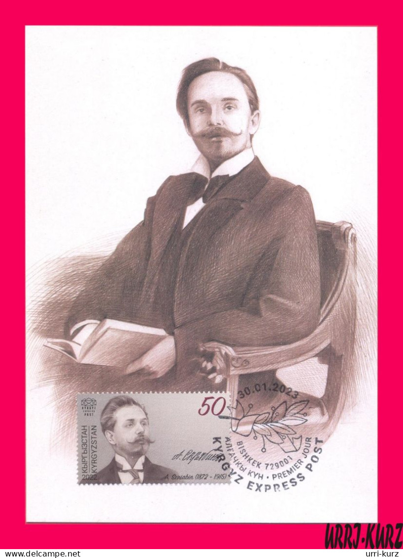 KYRGYZSTAN 2022-2023 Famous People Russia Music Composer Alexander Scriabin (1872-1915) Mi KEP189 Maxicard Maximum Card - Kirgisistan