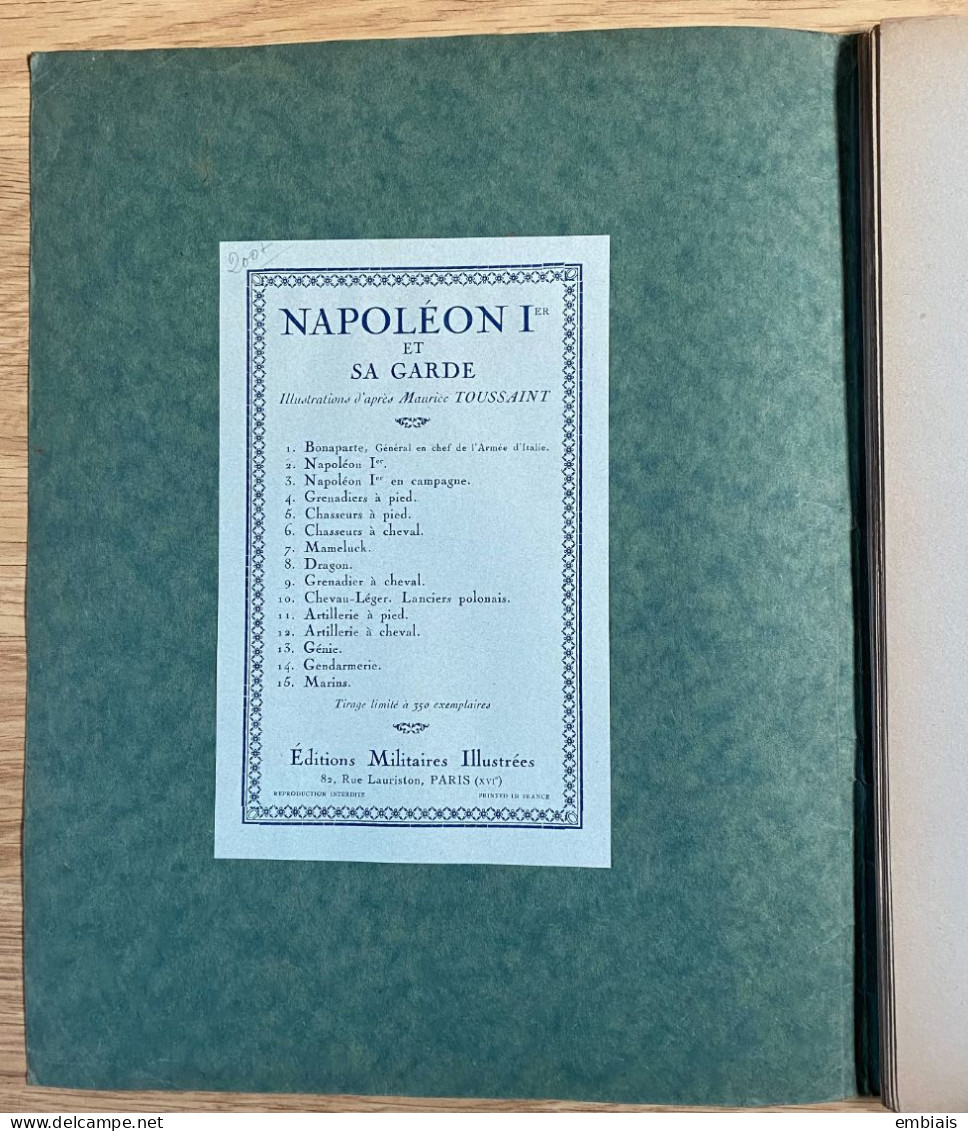 NAPOLÉON 1er Et Sa Garde Par MAURICE TOUSSAINT 15 Planches Colorées Tirage Limité à 350 Ex Éditions Militaires... 1942 - Collections