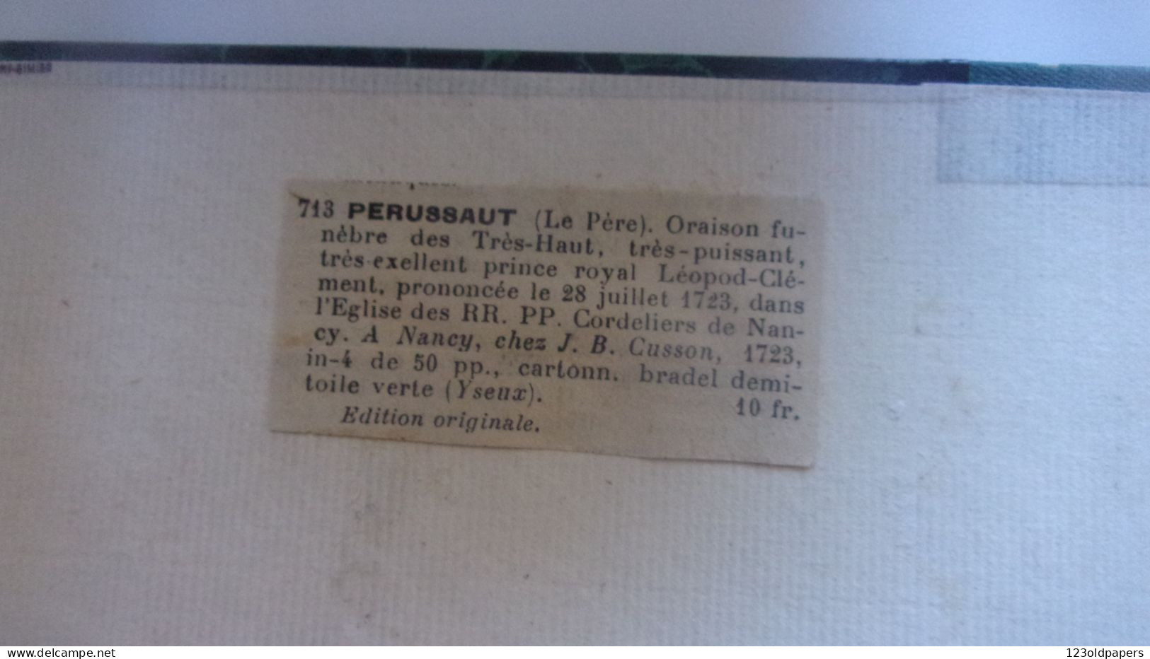 RAREEO 1723 ORAISON FUNEBRE DE Léopold-Clément De Lorraine PRINCE ROYAL PRONONCE A NANCY PAR PERE PERUSSAUT JESUITE - Belgien