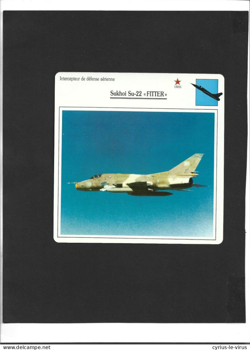 Fiches Illustrées Avions   **  URSS ** Intercepteur De Défense Aérienne  ** Sukhoi Su-22 (Fitter) - Vliegtuigen