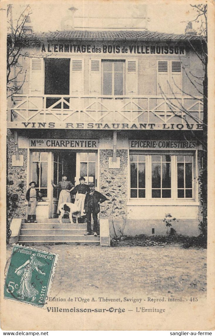 CPA 91 VILLEMOISSON SUR ORGE / L'ERMITAGE / RESTAURANT / MAISON CHARPENTIER / Cpa Rare - Sonstige & Ohne Zuordnung