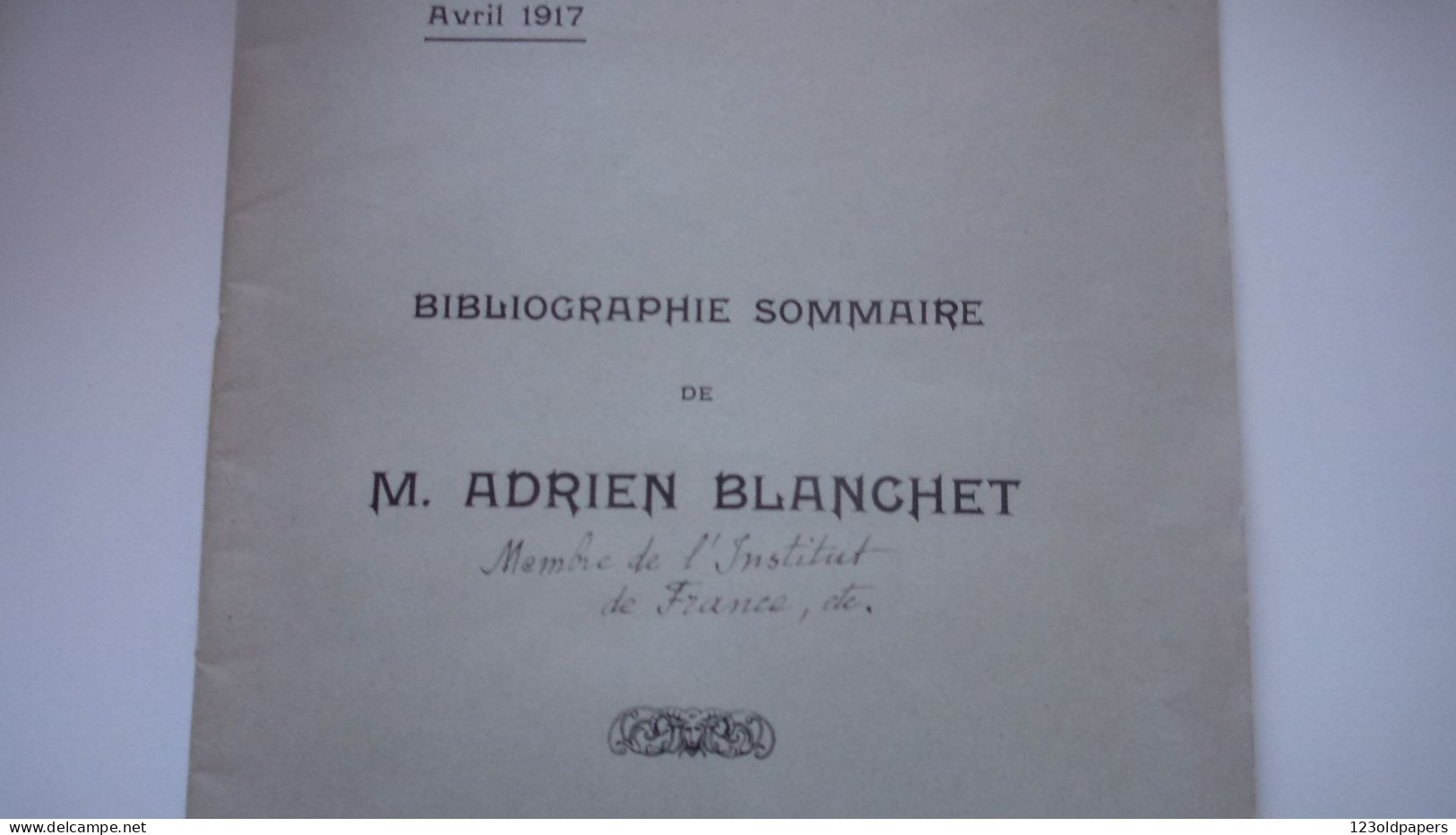 RARE 1917 BIBLIOGRAPHIE SOMMAIRE DE ADRIEN BLANCHET ANNOTE DE SA MAIN NUMISMATIQUE TRESORS ... - Books & Software