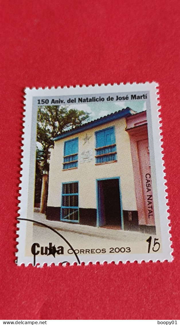 CUBA - Timbre 2003 : 150 Ans De La Naissance De José MARTI "homme Universel" / Maison Natale - Oblitérés