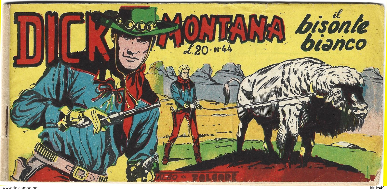 M250> DICK MONTANA - Pini-Segna - N° 44 < Il Bisonte Bianco > Albo Folgore - 19 Agosto 1961 - Premières éditions