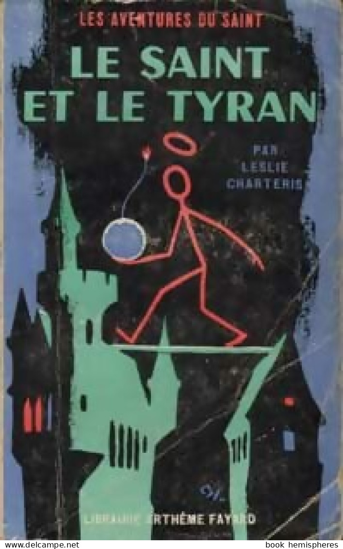 Le Saint Et Le Tyran De Leslie Charteris (1959) - Anciens (avant 1960)