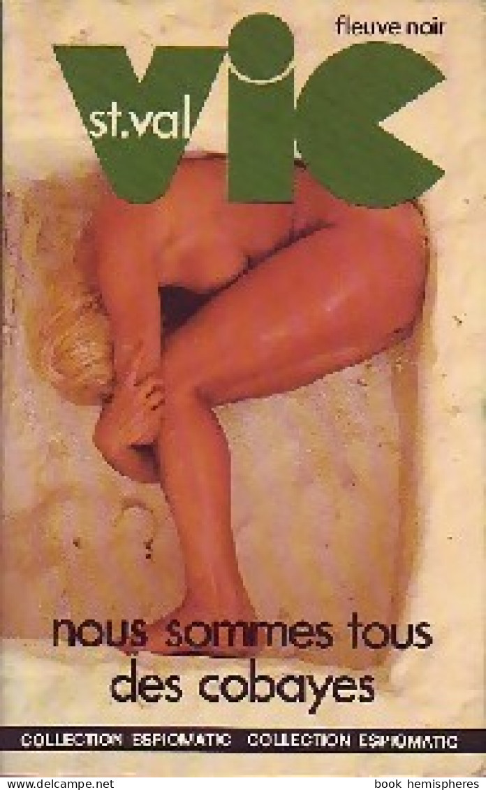 Nous Sommes Tous Des Cobayes De Gilles Morris-Dumoulin (1977) - Anciens (avant 1960)