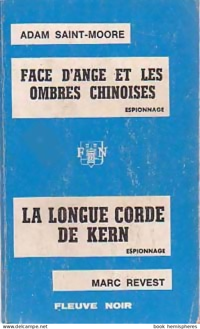 Face D'Ange Et Les Ombres Chinoises / La Longue Corde De Kern De Marc Saint-Moore (1969) - Anciens (avant 1960)