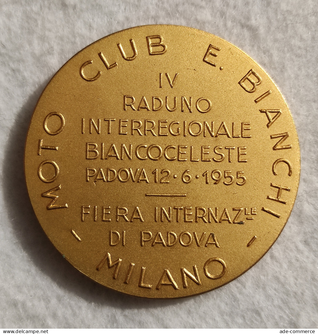 Medaglia Moto Club E. Bianchi - IV Raduno Interreg. Padova - 1955 - Altri & Non Classificati