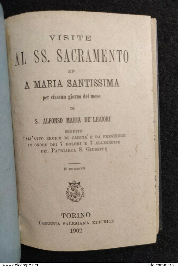 Visite Al SS. Sacramento Ed A Maria Santissima - De' Liguori - Salesiana - 1902 - Religión