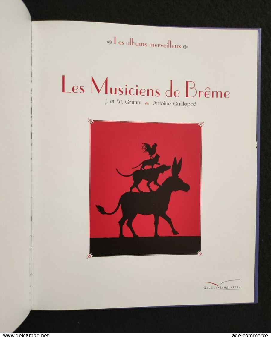 Les Musiciens De Breme - Grimm / Guilloppé - Gautier - 2013 - Francese - Enfants