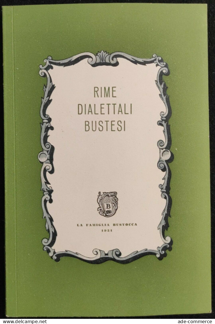 RIME DIALETTALI BUSTESI - Ed. 1951 - Busto Arsizio - Manuels Pour Collectionneurs