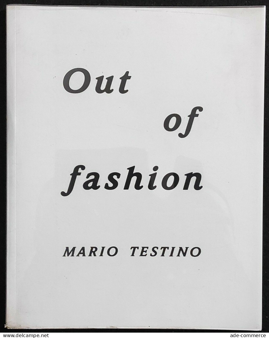 OUT OF FASHION - Mario Testino - Phillips De Pury & Company - 2006 - Autres & Non Classés