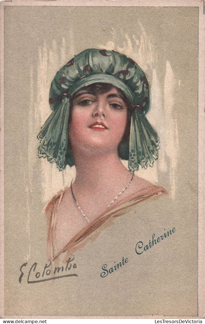 Illustrateur - Colombo - Sainte Catherine - Femme Avec Un Bonnet Vert - Mode - Carte Postale Ancienne - Colombo, E.