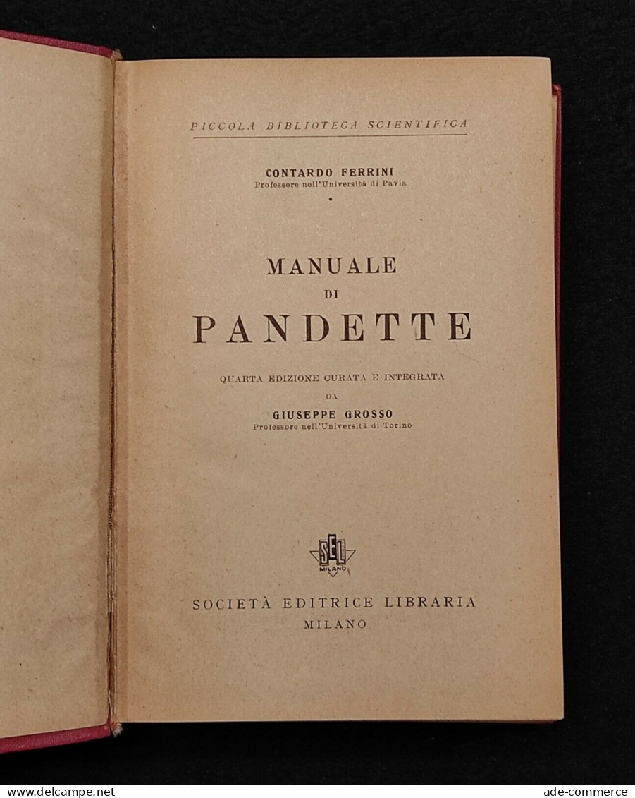Manuale Di Pandette -  Ferrini - Soc. Ed. Libraria - 1953 - Picc. Bibl. Scient. - Handbücher Für Sammler