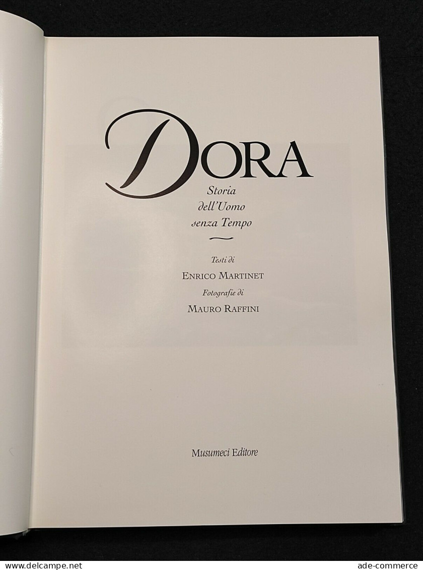 Dora - Storia Dell'Uomo Senza Tempo - Martinet/Ruffini - Musumeci - 1994 - Fotografie