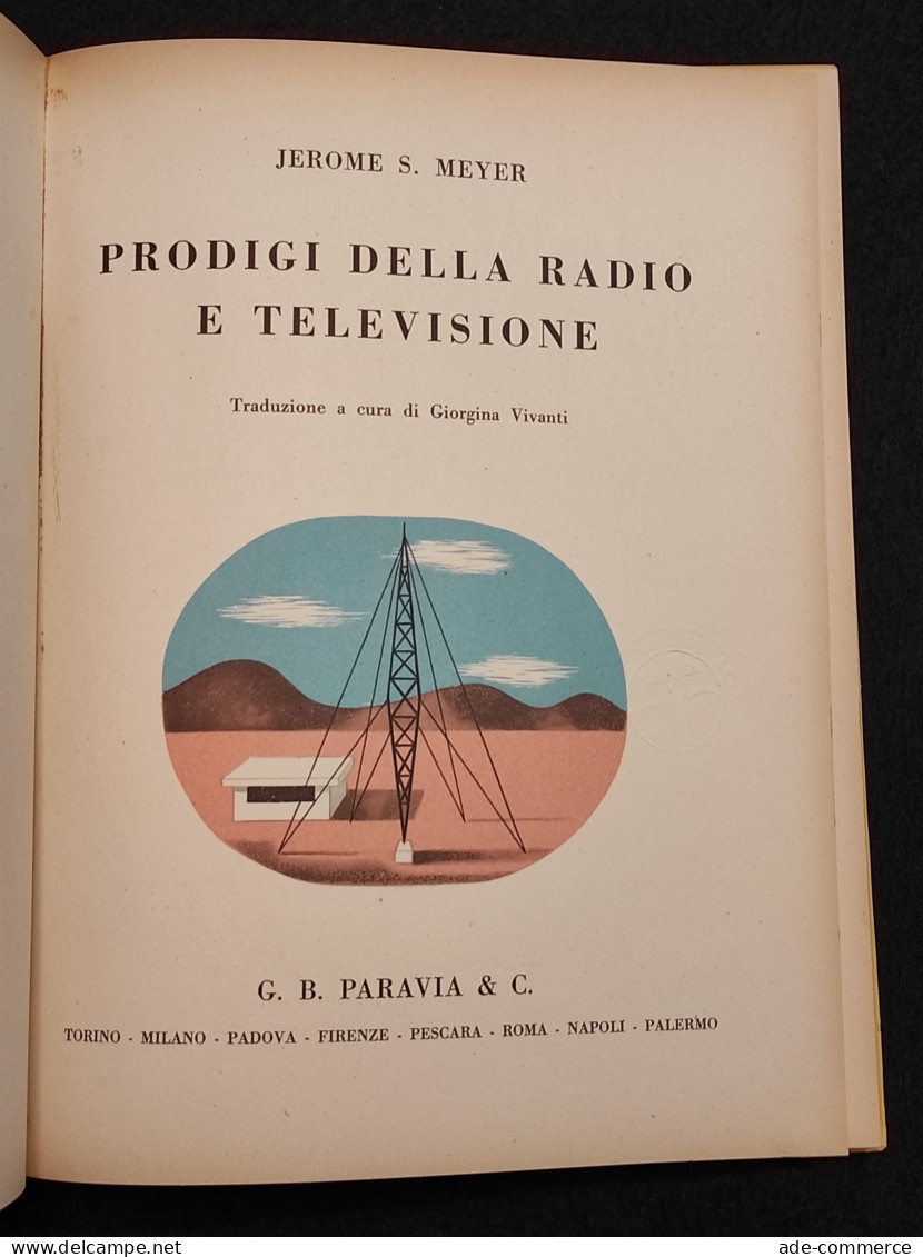 Prodigi Della Radio E Televisione - J. S. Meyer - Paravia - 1952 - I Ed. - Niños