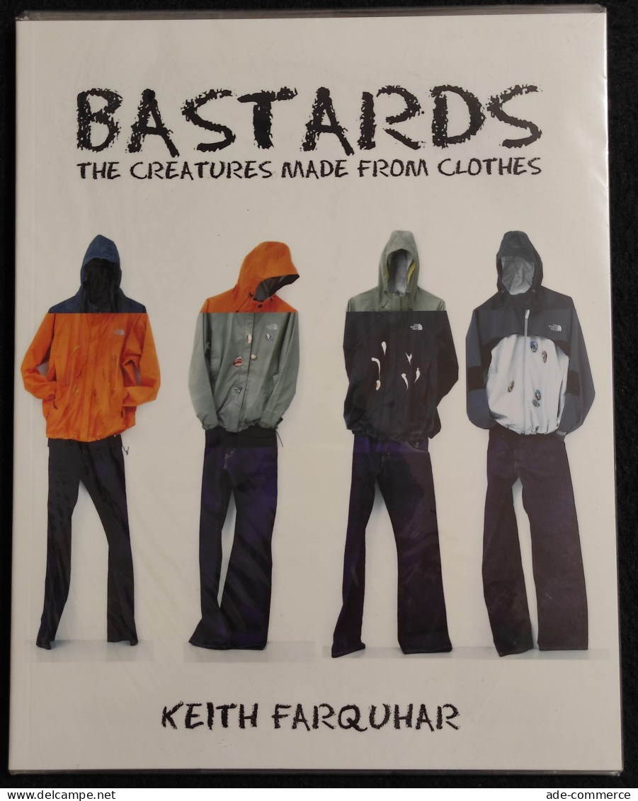 Bastards - The Creatures Made From Clothes - Keith Farquhar - Sonstige & Ohne Zuordnung