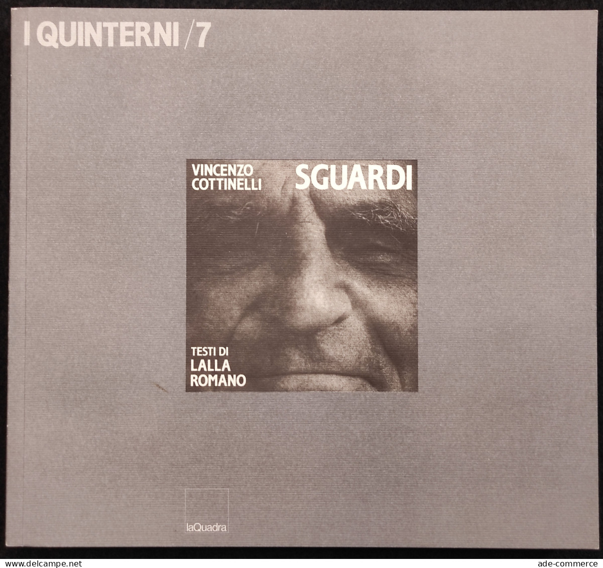 Vincenzo Cottinelli - Sguardi - L. Romano - Ed. La Quadra - 1995 - Fotografia - Photo