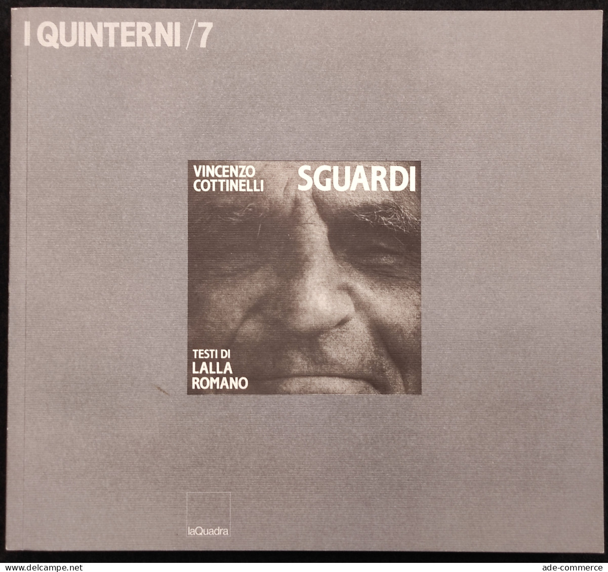 Vincenzo Cottinelli - Sguardi - L. Romano - Ed. La Quadra - 1995 - Fotografia - Pictures