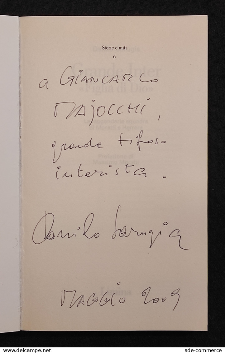 Grande Inter "Figlia Di Dio" - D. Sarugia - Ed. Limina - 1996 I Ed. Autografo - Sports