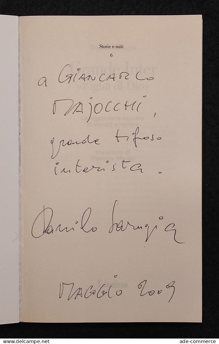 Grande Inter "Figlia Di Dio" - D. Sarugia - Ed. Limina - 1996 I Ed. Autografo - Sport