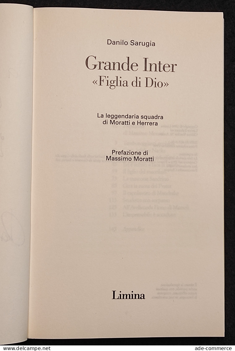 Grande Inter "Figlia Di Dio" - D. Sarugia - Ed. Limina - 1996 I Ed. Autografo - Sport