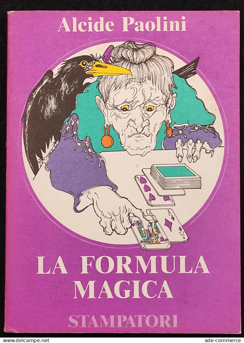 La Formula Magica - A. Paolini - Ed. Stampatori - 1979 - Niños