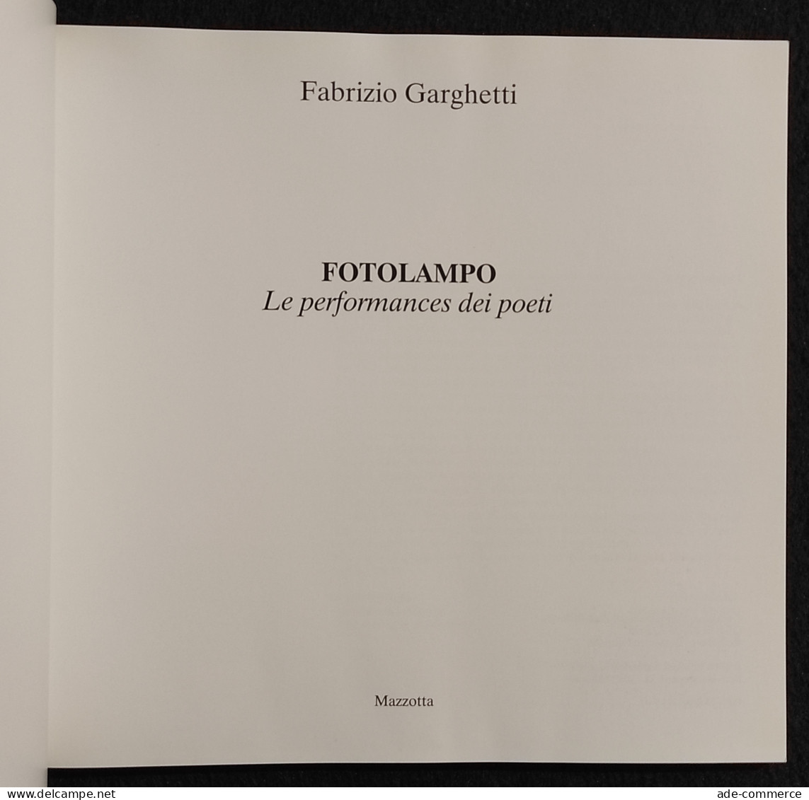 Fotolampo - F. Garghetti - Mazzotta Fotografia - 1998 - Pictures