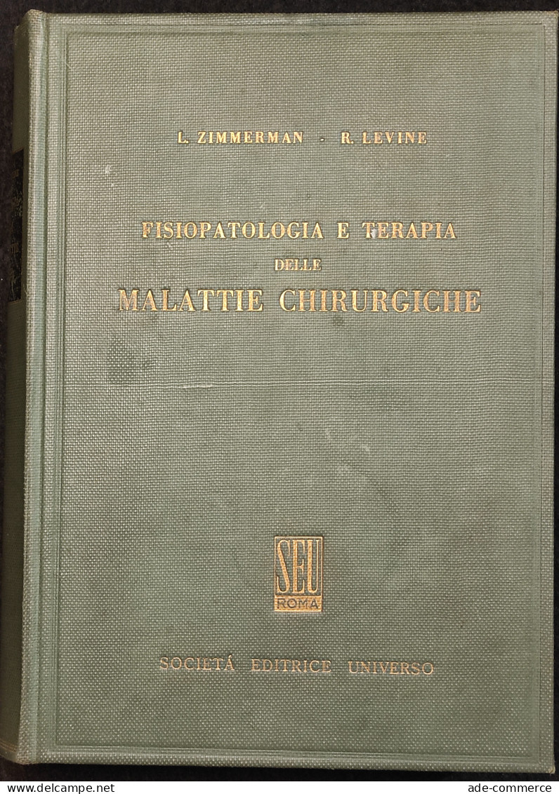 Fisiopatologia E Terapia Delle Malattie Chirurgiche - SEU Roma - 1958 - Médecine, Psychologie