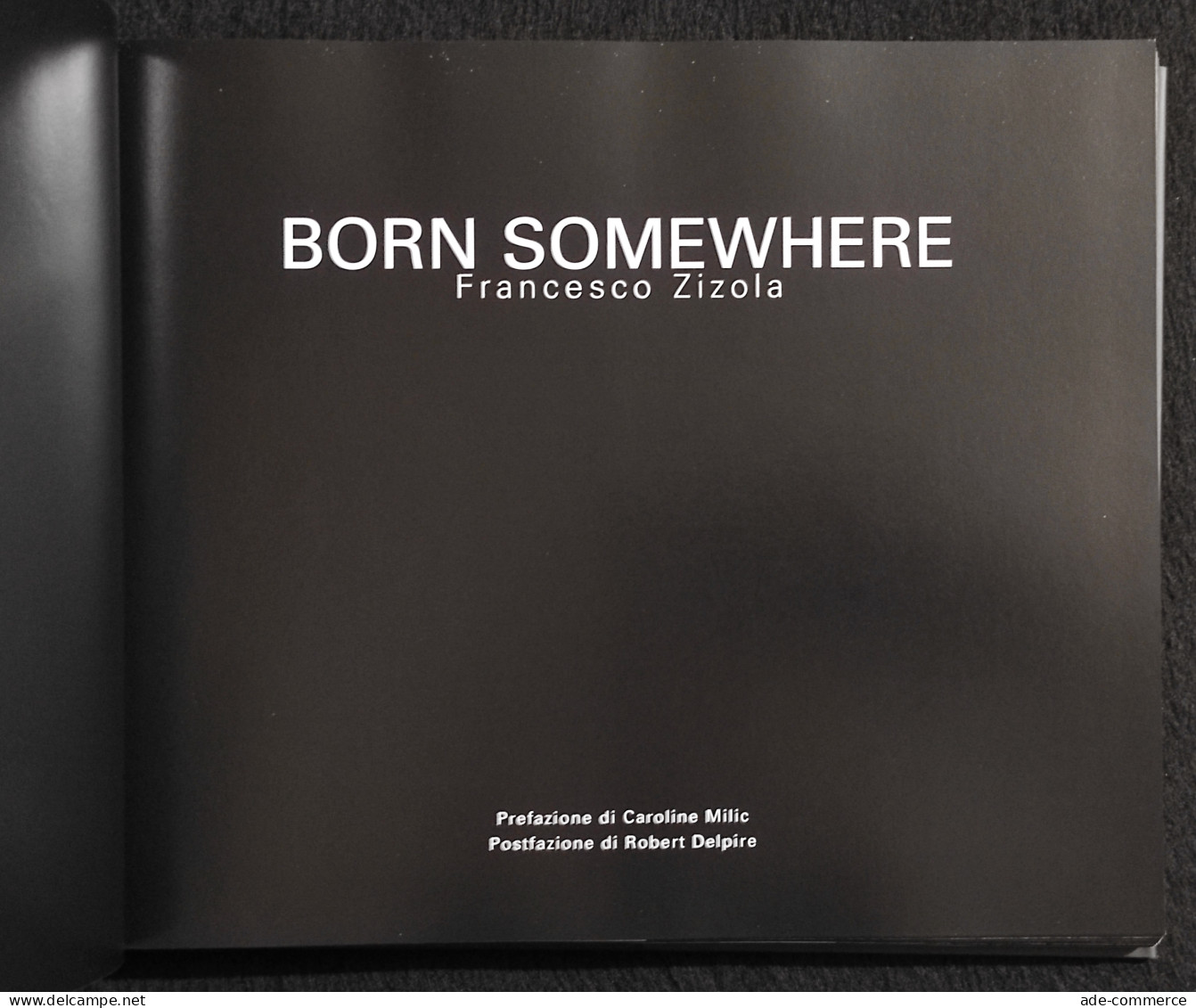 Born Somewhere - Francesco Zizola - 2004 - Fotografia - Pictures