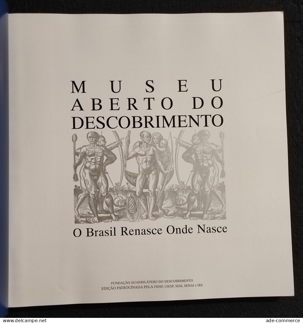 Museu Aberto Do Descobrimento - O Brasil Renasce Onde Nasce - 1994 - Fotografia