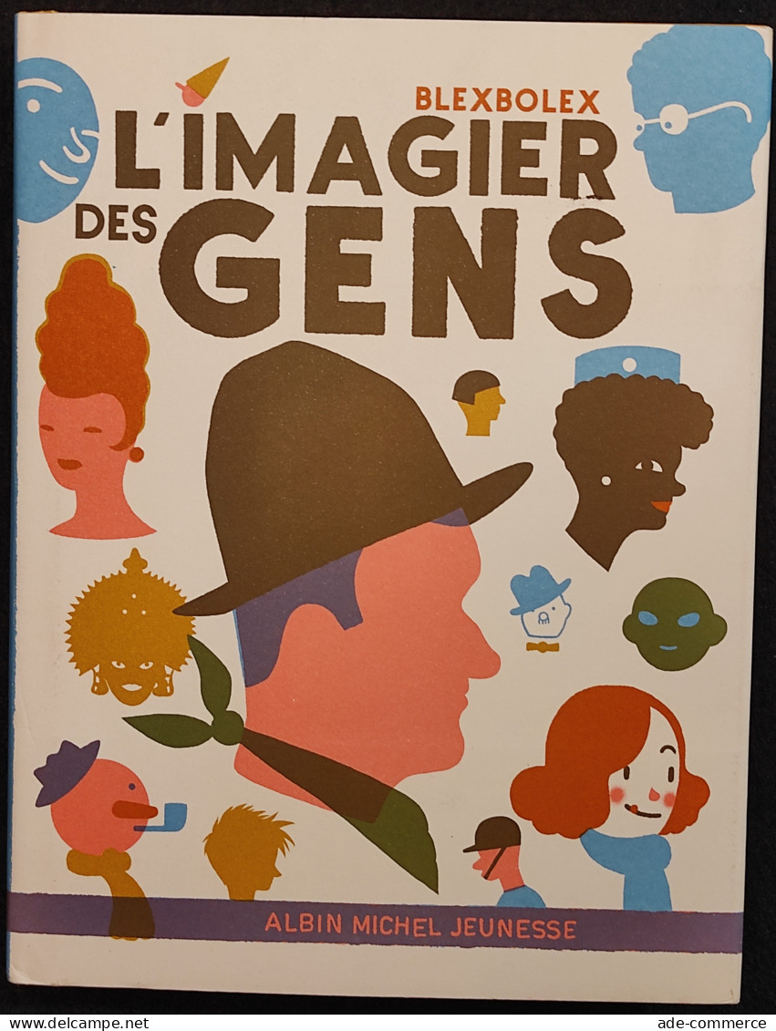 L'imagier Des Gens - Blexbolex - Albin Michel Jeunesse - Enfants