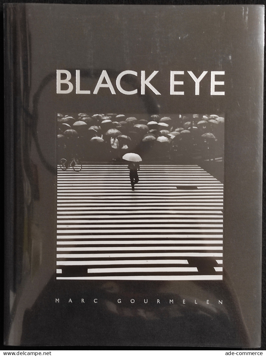 Black Eye - Marc Gourmelen -Sunday - 2013 I Ed - Fotografia - Fotografie