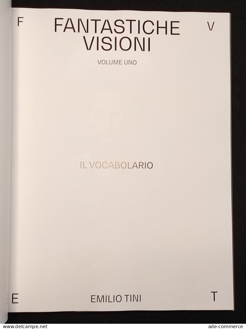 Fantastiche Visioni Vol. I - Il Vocabolario - E. Tini - 2019 - Photo