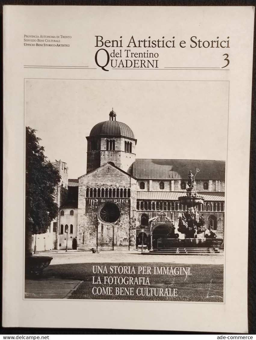 Beni Artistici E Storici Del Trentino - Quaderni 3 - 1996 - Fotografia