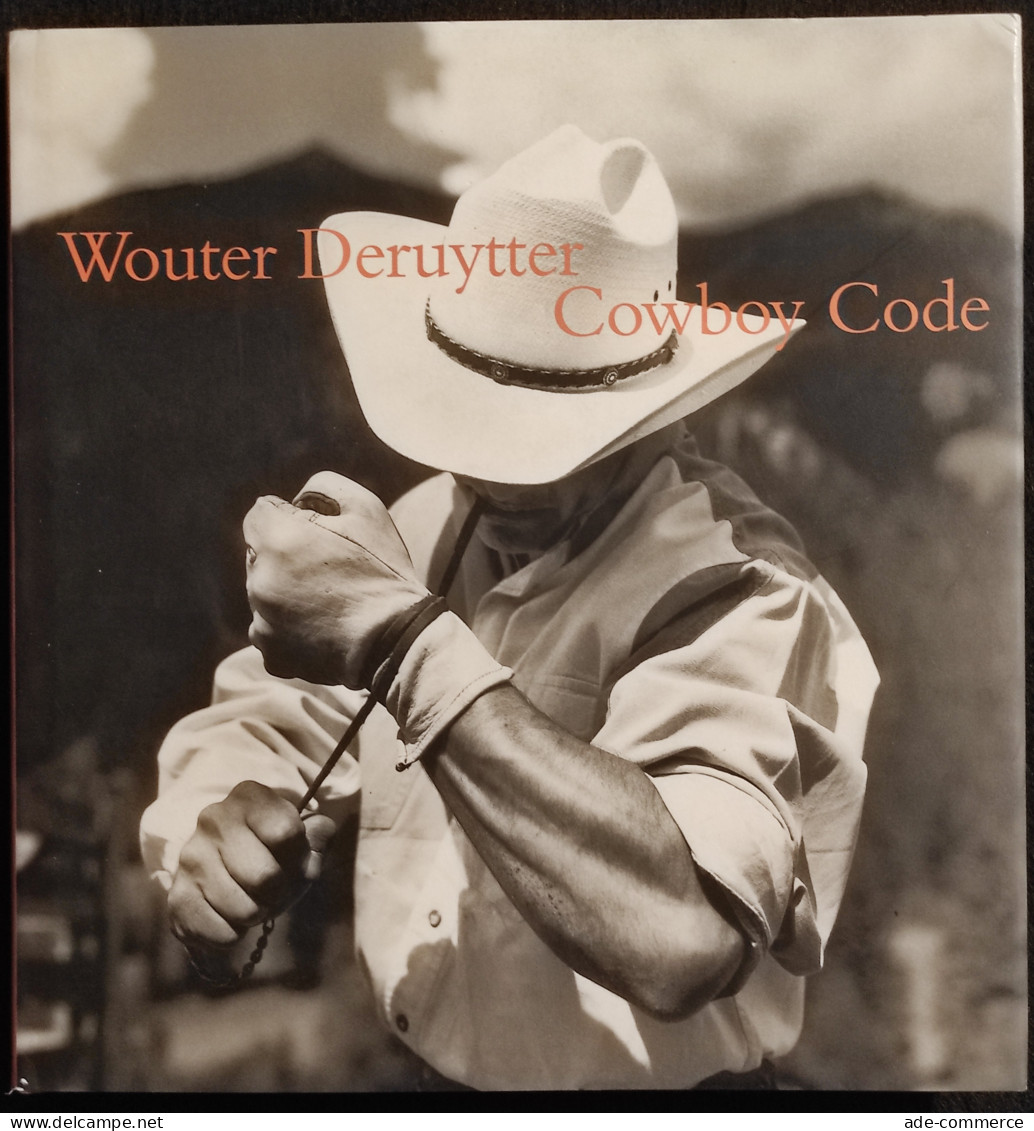 Wouter Deruytter Cowboy Code - J. Wood - Arena - 2000 - Fotografia