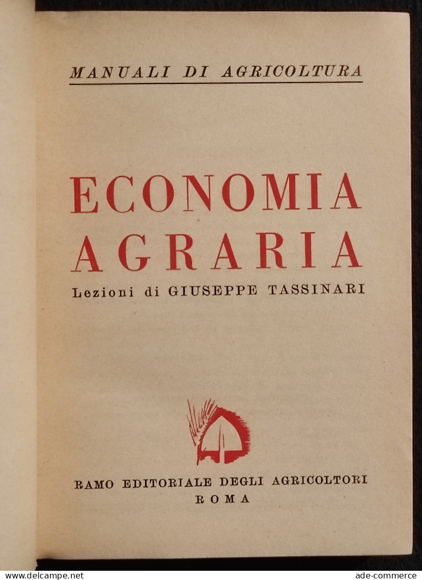 Economia Agraria - Manuali Agricoltura - G. Tassinari - 1952 - Giardinaggio