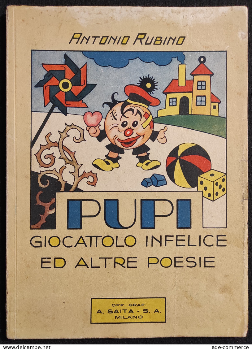 Pupi Giocattolo Infelice E Altre Poesie - A. Rubino - Saita - 1938 - Niños