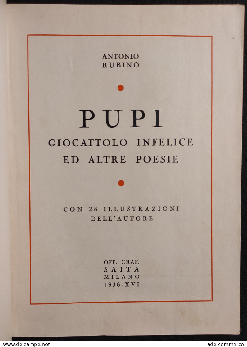 Pupi Giocattolo Infelice E Altre Poesie - A. Rubino - Saita - 1938 - Niños