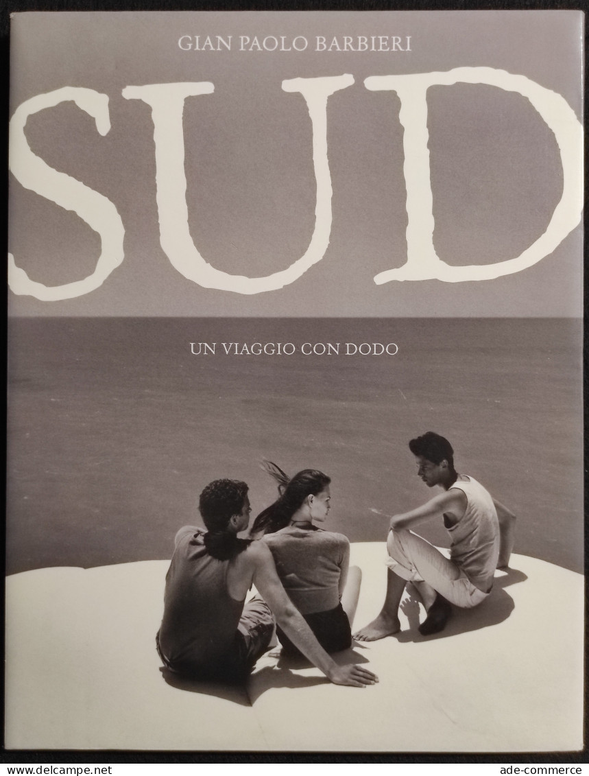 Sud - Un Viaggio Con Dodo - G. P. Barbieri - 2006 - Fotografia - Foto