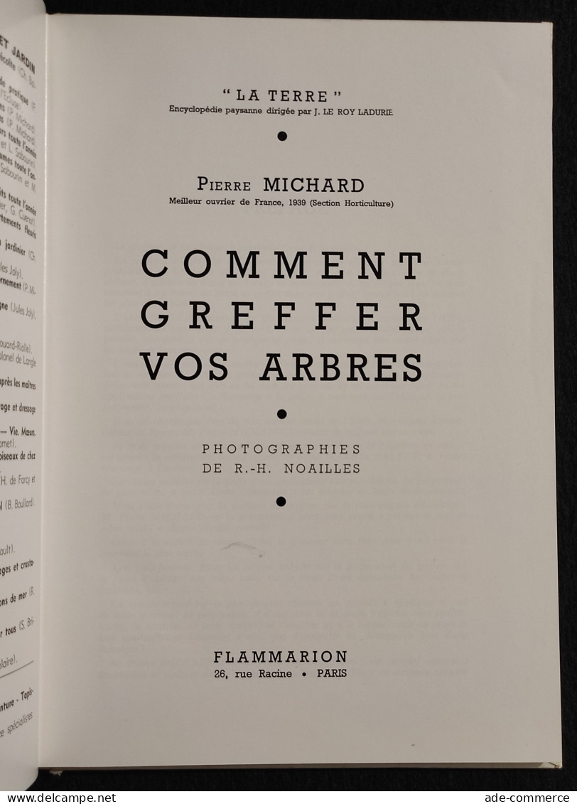 Comment Greffer Vos Arbres - P. Michard - Flammarion - 1952 - Gardening