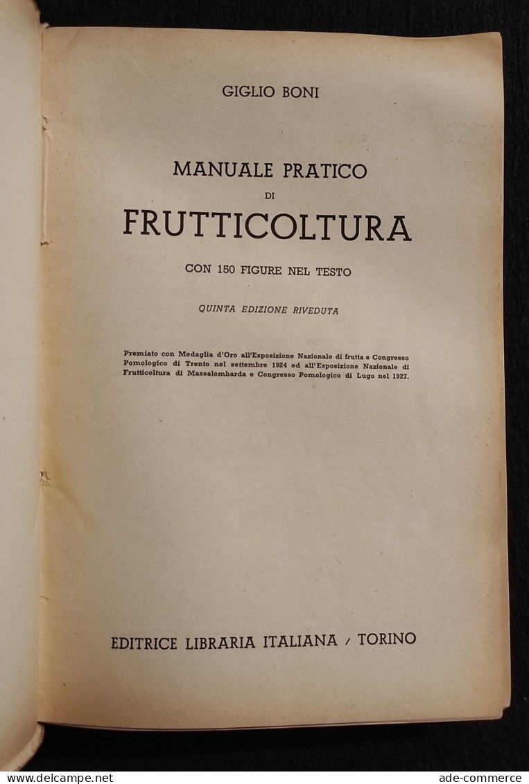 Manuale Pratico Di Frutticoltura - G. Boni - Ed. Libr. Italiana - 1943 - Jardinería