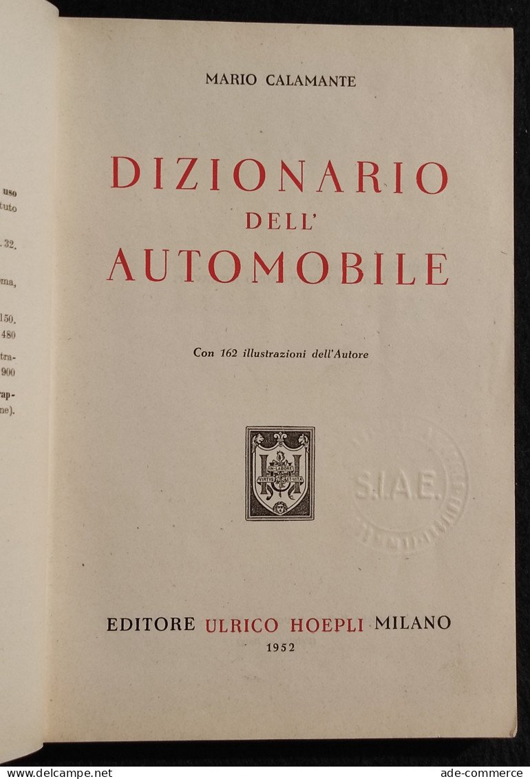 Dizionario Dell'Automobile - M. Calamante - Hoepli Ed. - 1952 - Motori