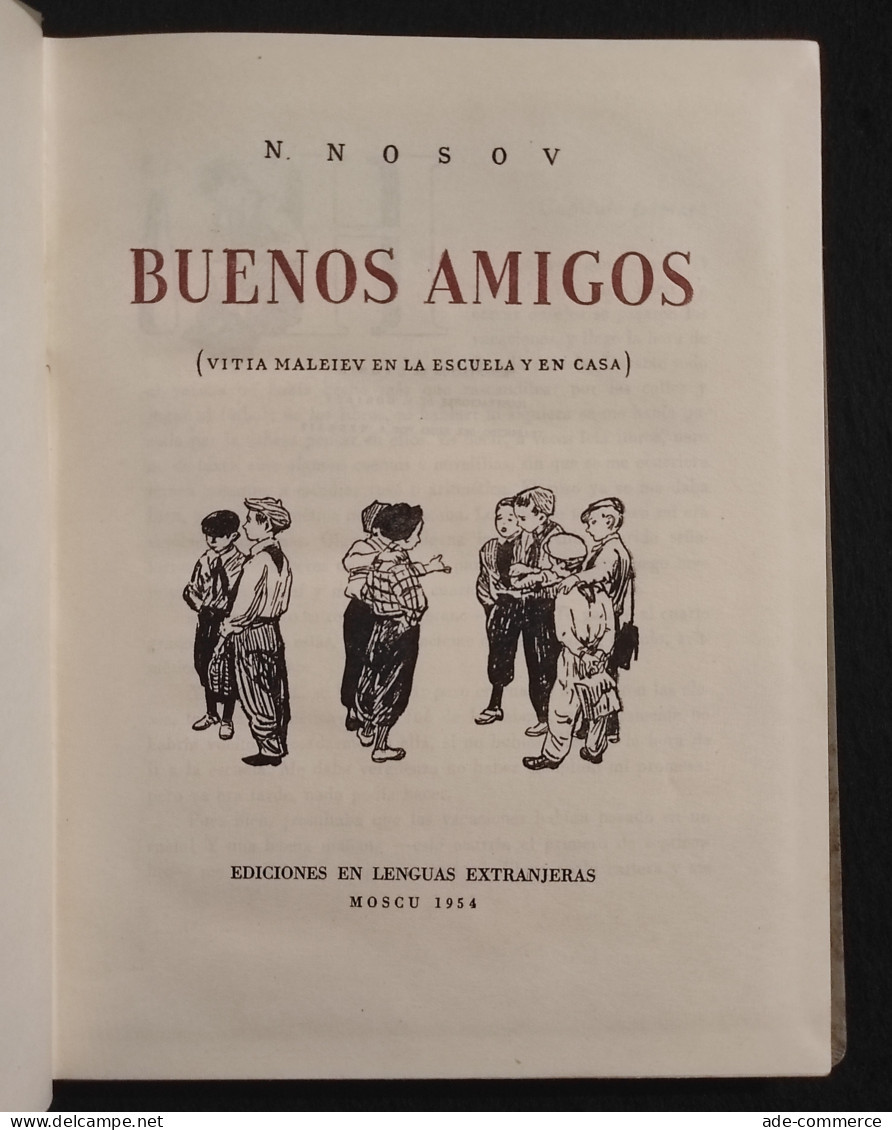 Buenos Amigos - N. Nosov - Moscu - 1954 - Spagnolo - Niños