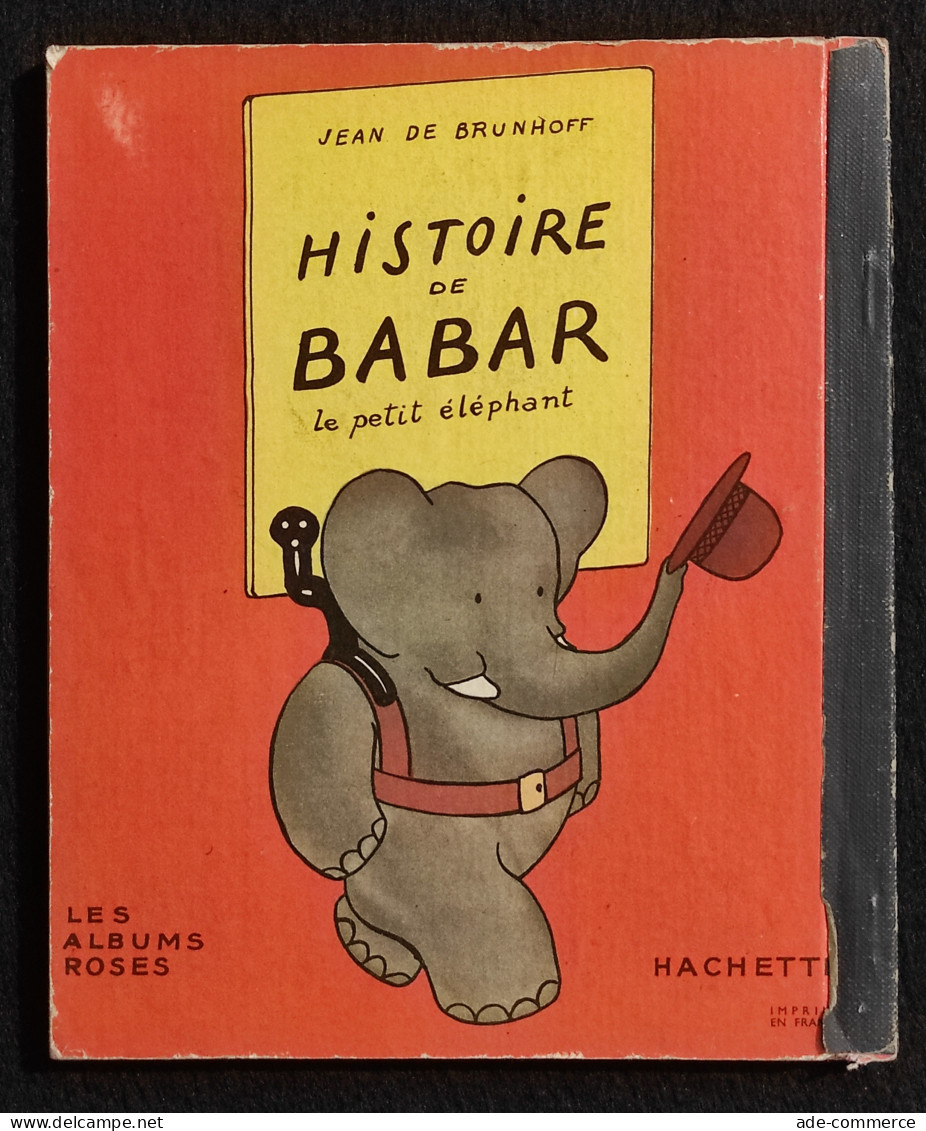 Histoire De Babar Le Petit Elèphant - J. Brunhoff - Hachette - Cop. 1950 - Kids