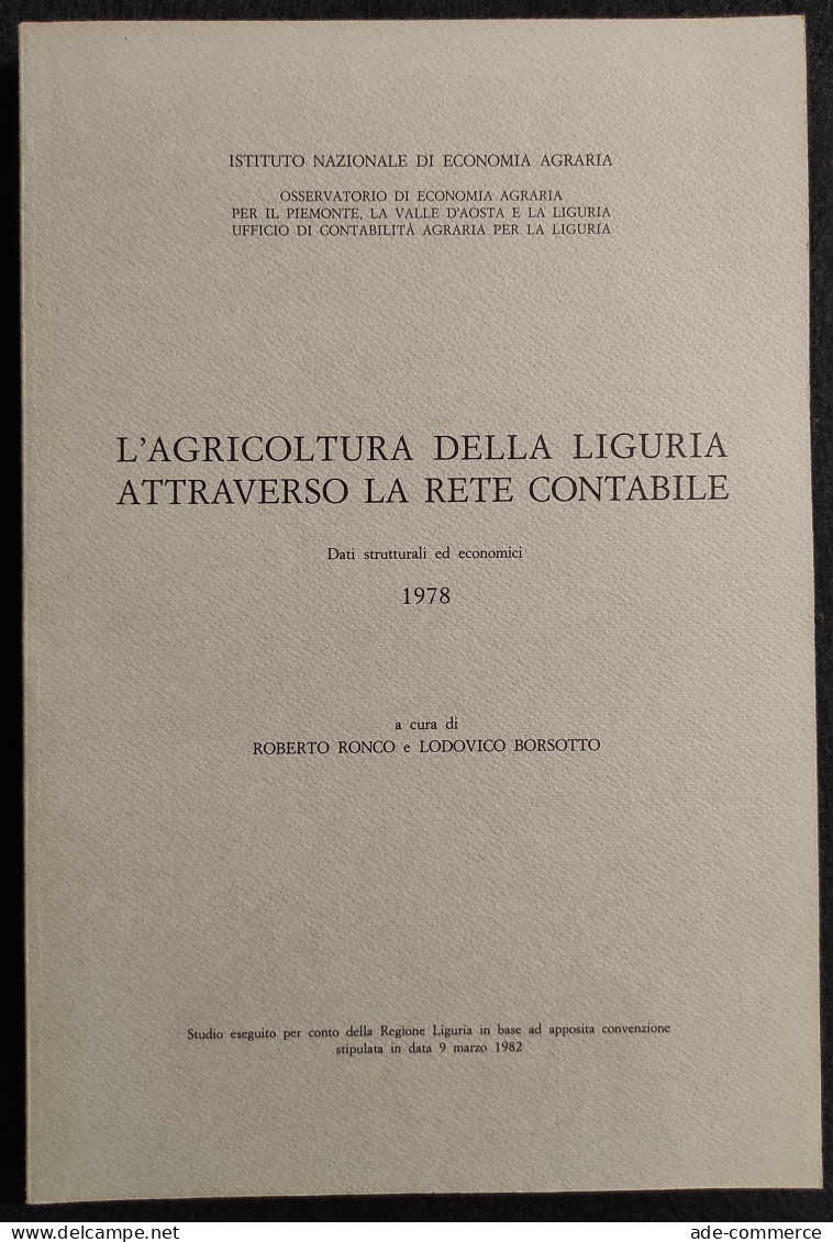 L'Agricoltura Della Liguria Attraverso La Rete Contabile 1978 - 1983 - Jardinage