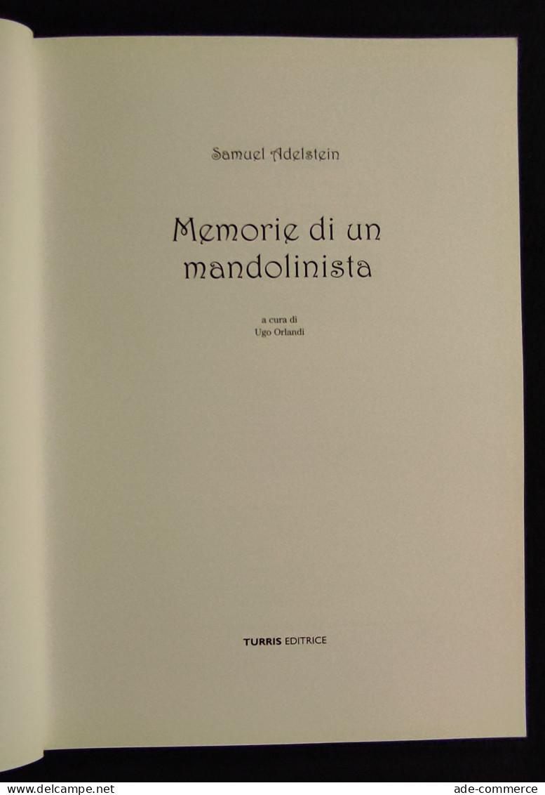 Memorie Di Un Mandolinista - S. Adelstein - Ed. Turris - 1999 - Cinéma Et Musique