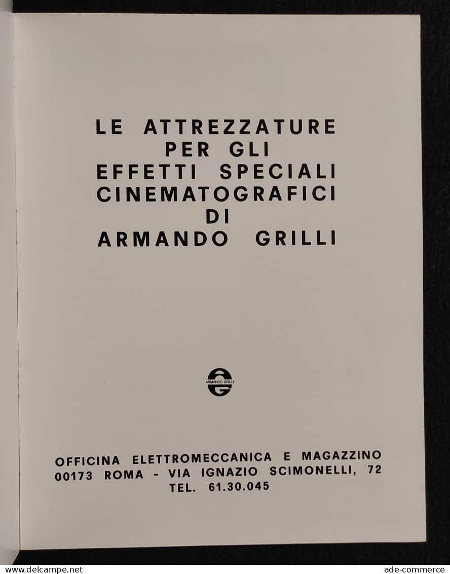 Attrezzature Effetti Speciali Cinematografici - Armando Grilli - Cinema E Musica