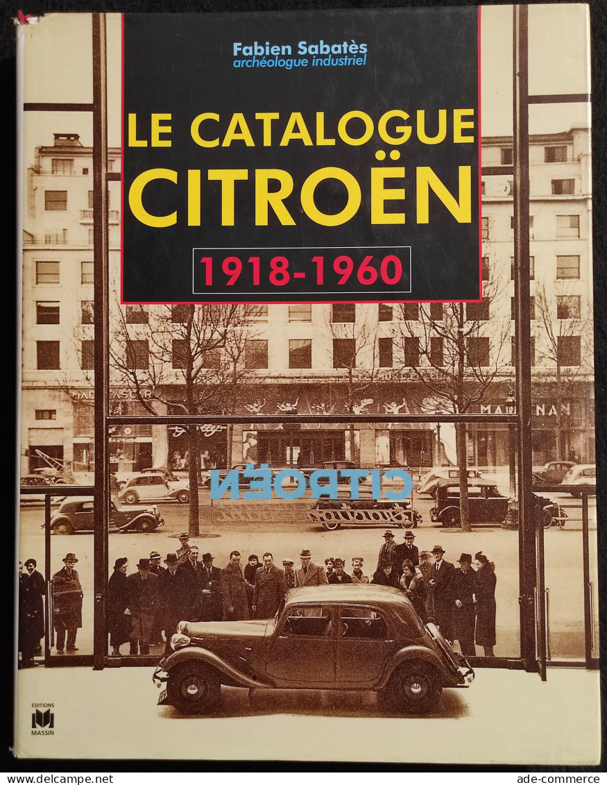 Le Catalogue Citroen 1918-1960 - Ed. Massin - 1995 - Motori
