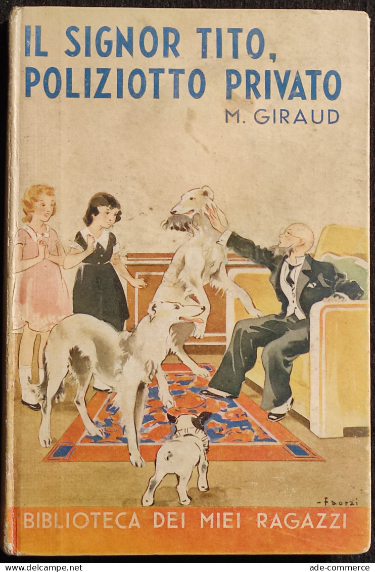 Il Signor Tito, Poliziotto Privato - M. Giraud - Ed. Salani - 1939 - Niños